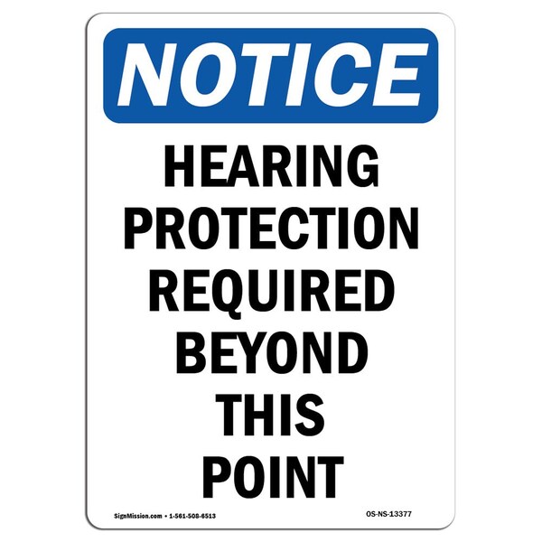 OSHA, Hearing Protection Required Beyond, 18in X 12in, 12" W, 18" H, Portrait, OS-NS-D-1218-V-13377